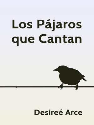 cover image of Los Pájaros que Cantan